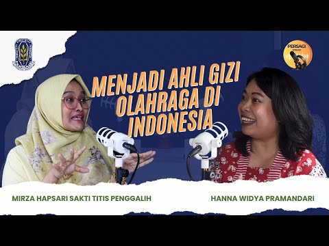 Seperti Apa Menjadi Ahli Gizi Olahraga di Indonesia? | PERSAGI Kabupaten Cianjur PODCAST Eps. 12