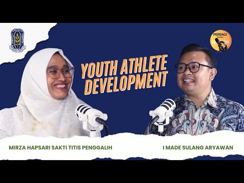 Youth Athlete Development | PERSAGI Kabupaten Cianjur PODCAST Eps. 13